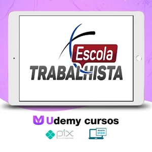 Curso Completo de Processo do Trabalho - Escola Trabalhista