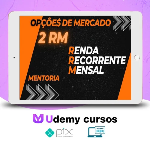 Mentoria 2RM: Renda Recorrente Mensal  - Opções do Mercado