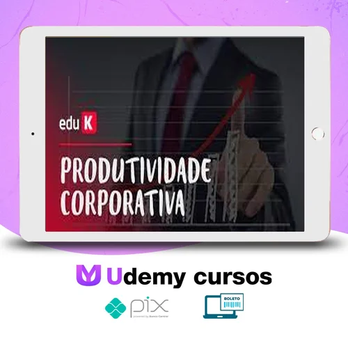 Curso Produtividade Corporativa - Eduardo Taka