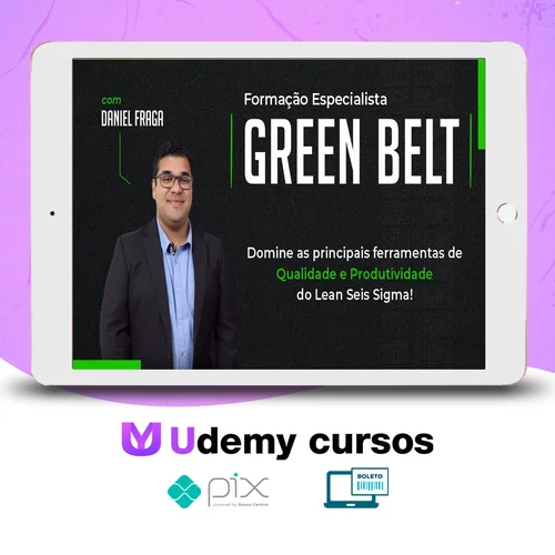 Green Belt Lean Six Sigma - Daniel Fraga