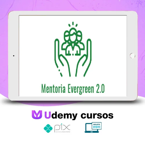 Mentoria Evergreen 2.0 - Daniel Rabi