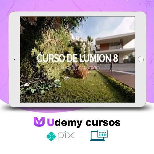 Curso Lumion 8 - Maurício Camargo