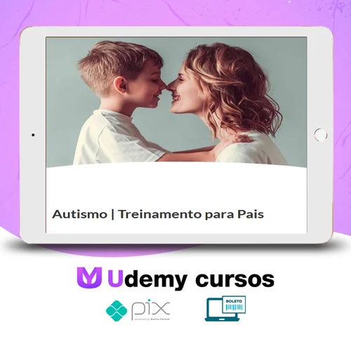 Autismo: Treinamento para Pais - Mayra Gaiato