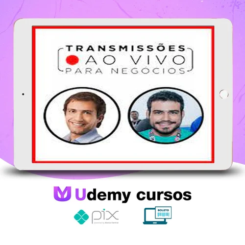 Transmissões Ao Vivo para Negócios - Luciano Larossa e Diego Rangel