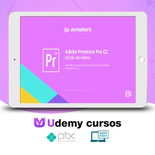 Adobe Premiere Pro CC: Edição de Videos 1 - AvMakers