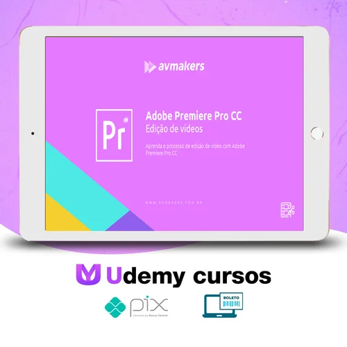 Adobe Premiere Pro CC: Edição de Vídeos 2 - AvMakers