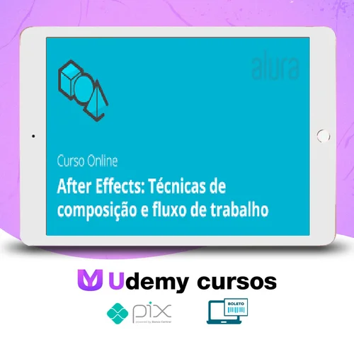 After Effects: Técnicas de Composição e Fluxo de Trabalho - Graveta