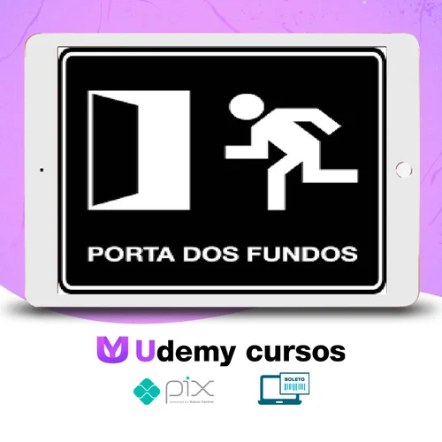 Curso de Roteiro, Direção e Produção Audiovisual - Porta dos Fundos