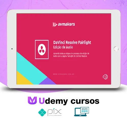 DaVinci Resolve: Fairlight: Edição de áudio - AvMakers