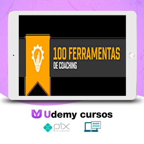 100 Ferramentas Coaching - Caroline Calaça