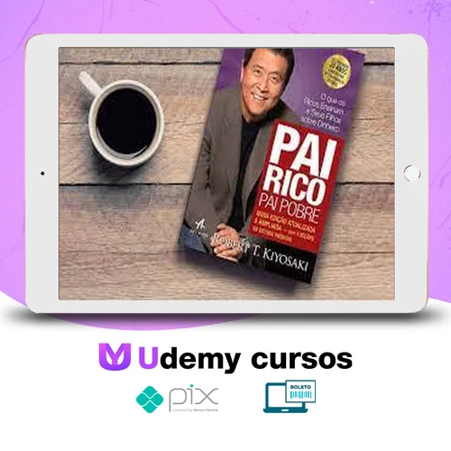 Pai Rico Pai Pobre - Robert Kiyosaki