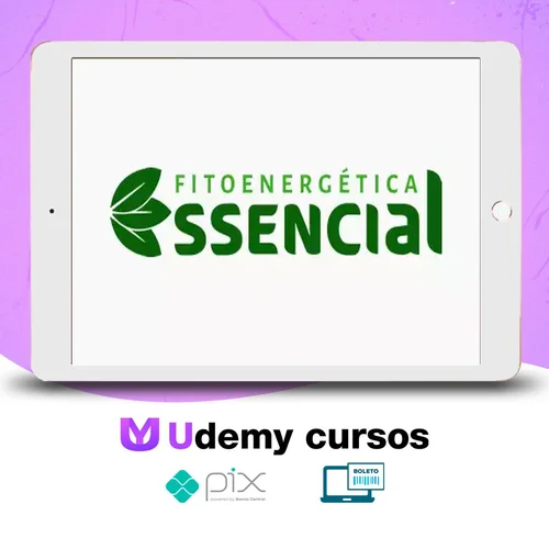 Curso de Fitoenergética Essencial - Bruno Gimenes