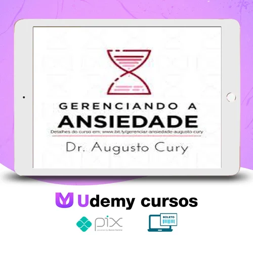 Gerenciando Ansiedade - Augusto Cury