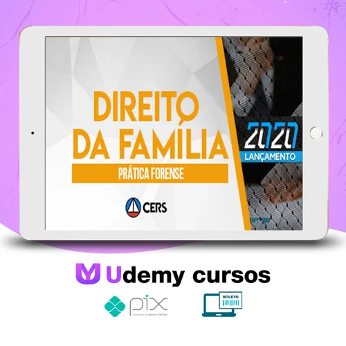 Curso de Prática Forense em Direito de Família - CERS