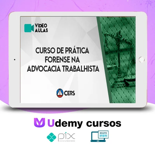 Curso de Prática Forense na Advocacia Trabalhista - CERS