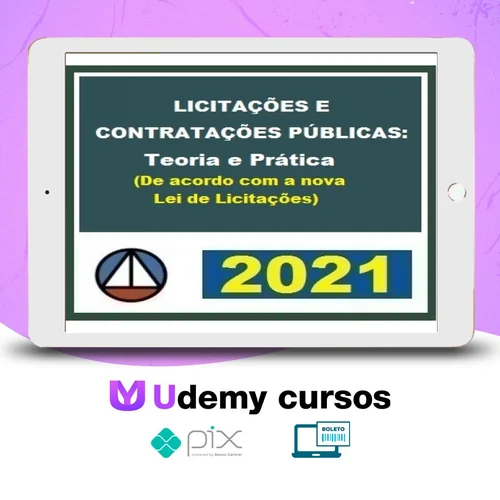 Licitações e Contratações Públicas: Teoria e Prática (De Acordo Com A Nova Lei de Licitações - CERS