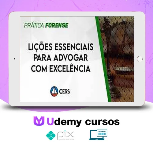 Lições Essenciais para Advogar com Excelência - CERS