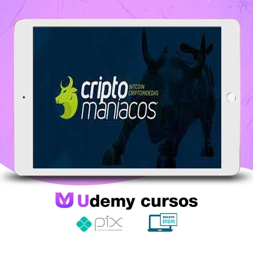 Curso do Básico ao Avançado em Criptomoedas - Criptomaníacos