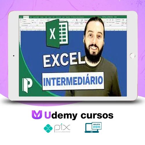 Progredindo com Excel (Curso Excel Usuários Intermediários) - José Flávio Goulart Mendes