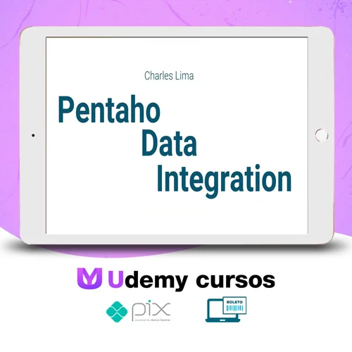 Pentaho Data Integration ETL Essencial - Charles Lima