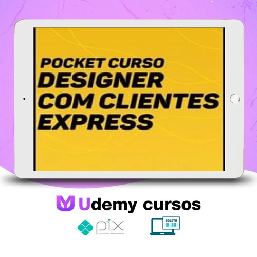 Designer com Clientes Express + Planilha de Precificação - Eduardo Portella