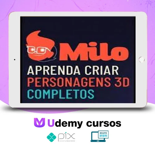 Milo: Aprenda a Criar Personagens 3D Completos - Mascoteria School