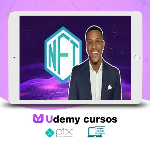 The Ultimate NFT Course 2022 Buy, Sell, Create Trade NFTs - Joshua George, ClickSlice Ltd [INGLÊS]