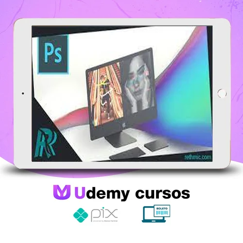 Create Amazing Photoshop Projects and Learn Essentials - Farid Shukurov [INGLÊS]