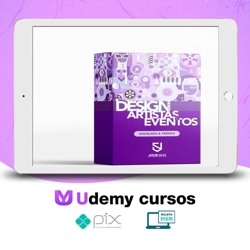 Curso Design Para Artistas e Eventos, Prático e Avançado - Jadson Sales