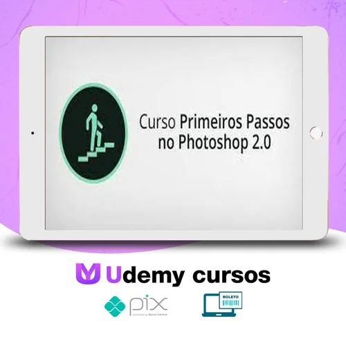 Curso Primeiros Passos no Photoshop 2.0 - Alisson Pawilak