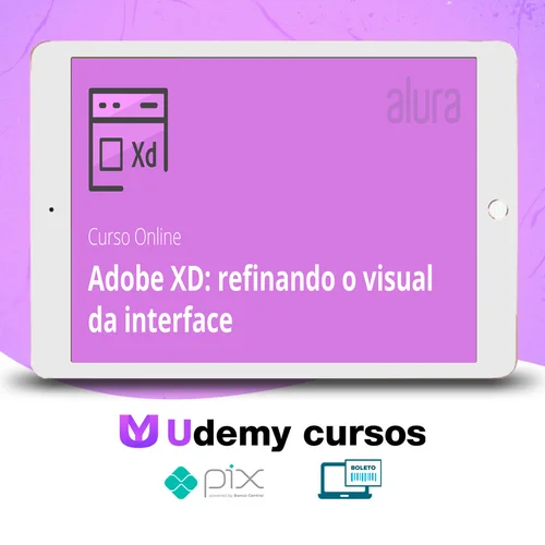 Adobe XD Refinando o Visual da Interface - Alura