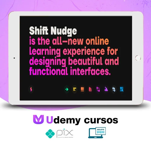 Shift Nudge: Interface Design Course - Matt D. Smith [INGLÊS]