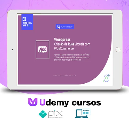 Wordpress Criação de Lojas Virtuais com Woocommerce 2021 - Treinaweb