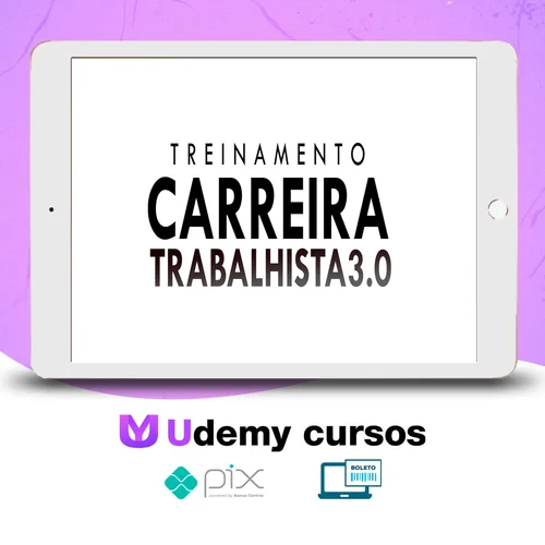 Curso Carreira Trabalhista 3.0 - Tiago Pereira