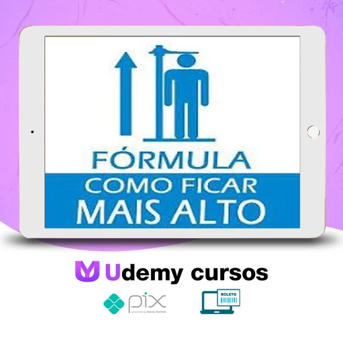 Curso Fórmula de Como Ficar Mais Alto 2.0 - Autor Desconhecido