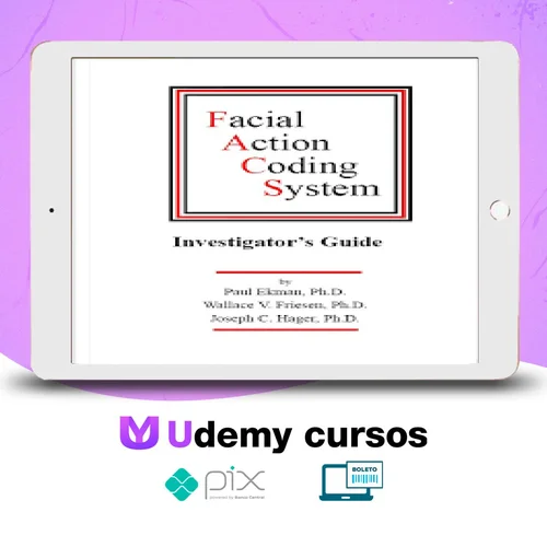 Facial Action Coding System: The Manual - Paul Ekman, Wallace V. Friesen, Joseph C. Hager [INGLÊS]