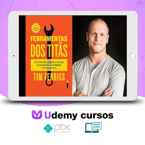 Ferramentas dos Titãs - Tim Ferriss