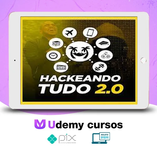 Hackeando Tudo 2.0 - Raiam Santos