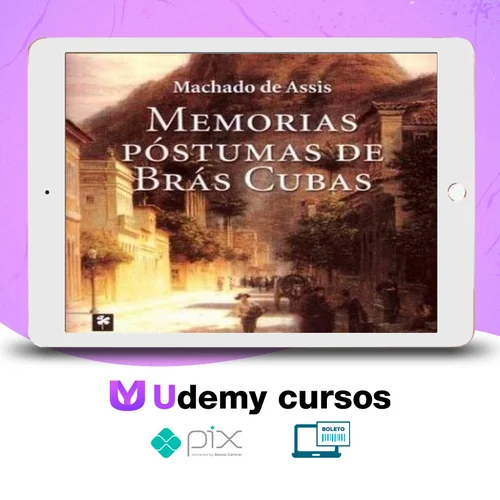 Memórias Póstumas de Brás Cubas - Machado de Assis