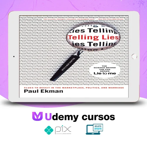 Telling Lies: Clues to Deceit in the Marketplace, Politics, and Marriage - Paul Ekman [INGLÊS]