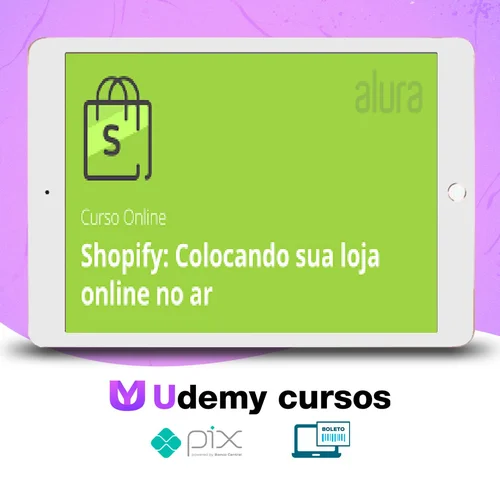 Shopify: loja online com funcionalidades - Alura