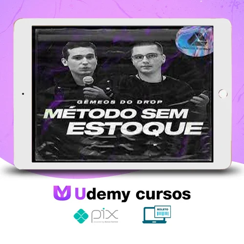 Curso Método Sem Estoque - Gemeos do Drop