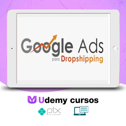 Google Ads Para Dropshipping - João Alisson