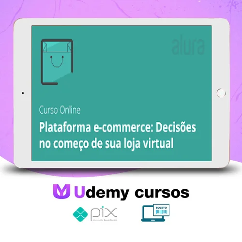 Plataforma E-commerce: Abra sua loja virtual - Alura