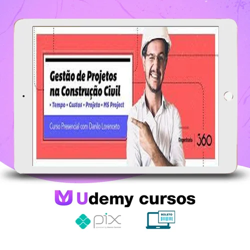 Curso 360: Gestão de Projetos - Danilo Lorenceto