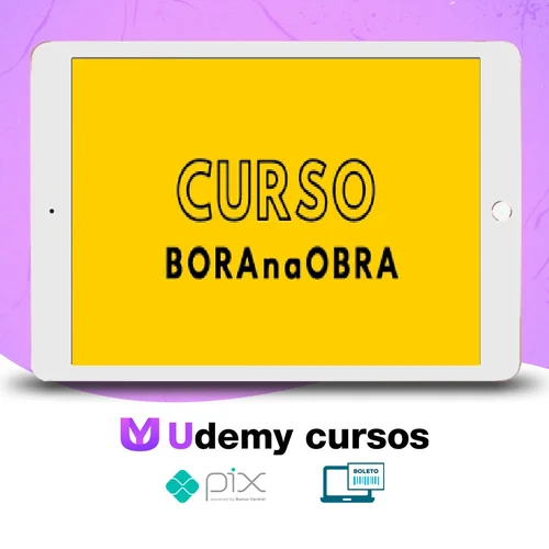 Curso BORAnaOBRA 3.0 - Alex Brasileiro e Rafaella Vieira