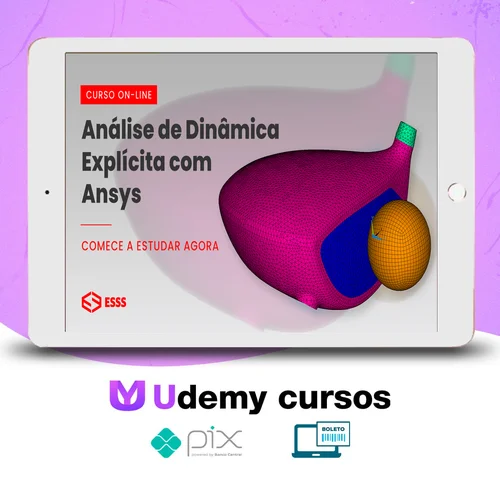 Curso de Análise de Dinâmica Explícita com Ansys - Iesss