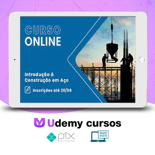 Curso Introdução à Construção em Aço - Cbca