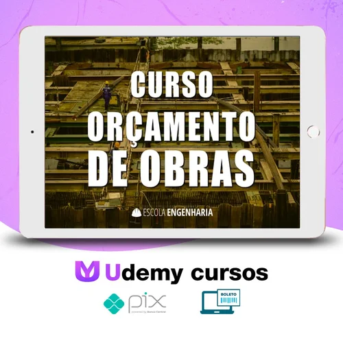 Curso Online de Orçamento de Obras - Aldo Dórea Matos