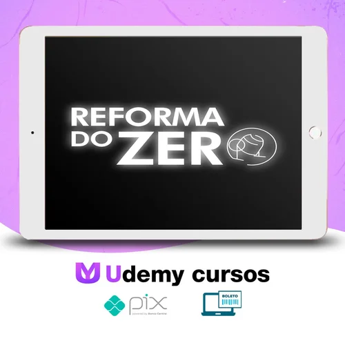 Curso Reforma do Zero - Boranaobra